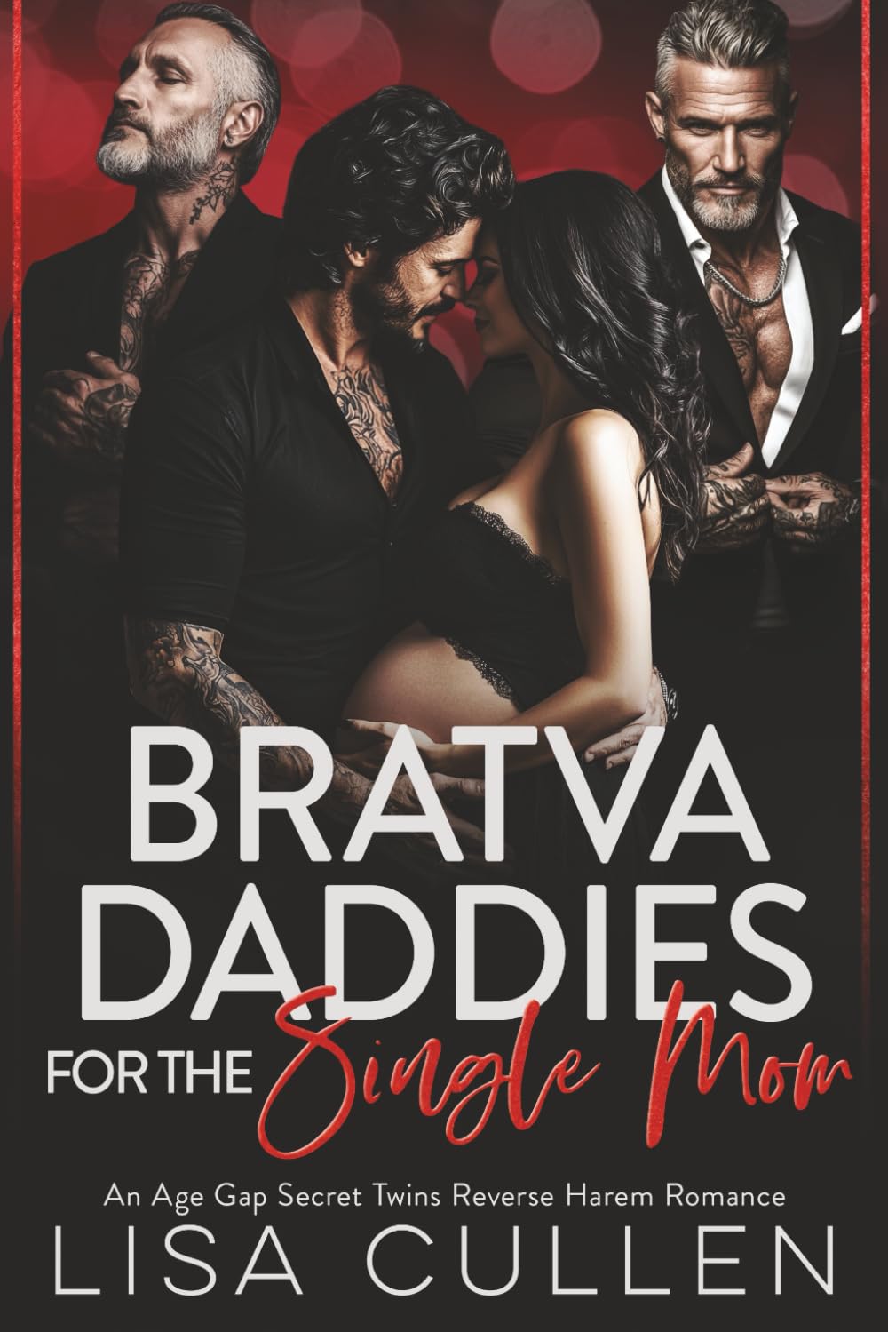Bratva Daddies for the Single Mom: An Age Gap, Secret Twins, Reverse Harem Romance (The Forbidden Reverse Harem Collection)