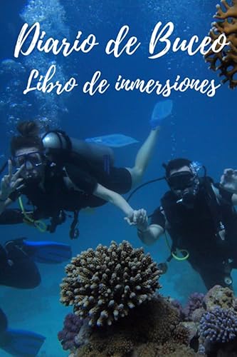 Diario de Buceo Libro de inmersiones. Cuaderno de Registro completo para buceadores para apuntar todos los detalles. 100 inmersiones. (Spanish