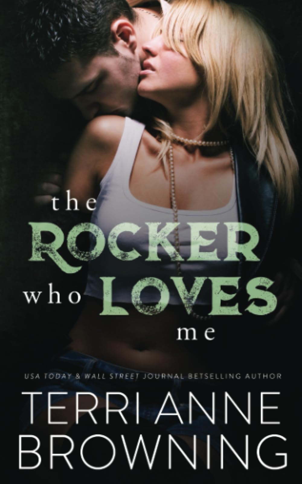 The Rocker Who Loves Me (The Rocker Series)