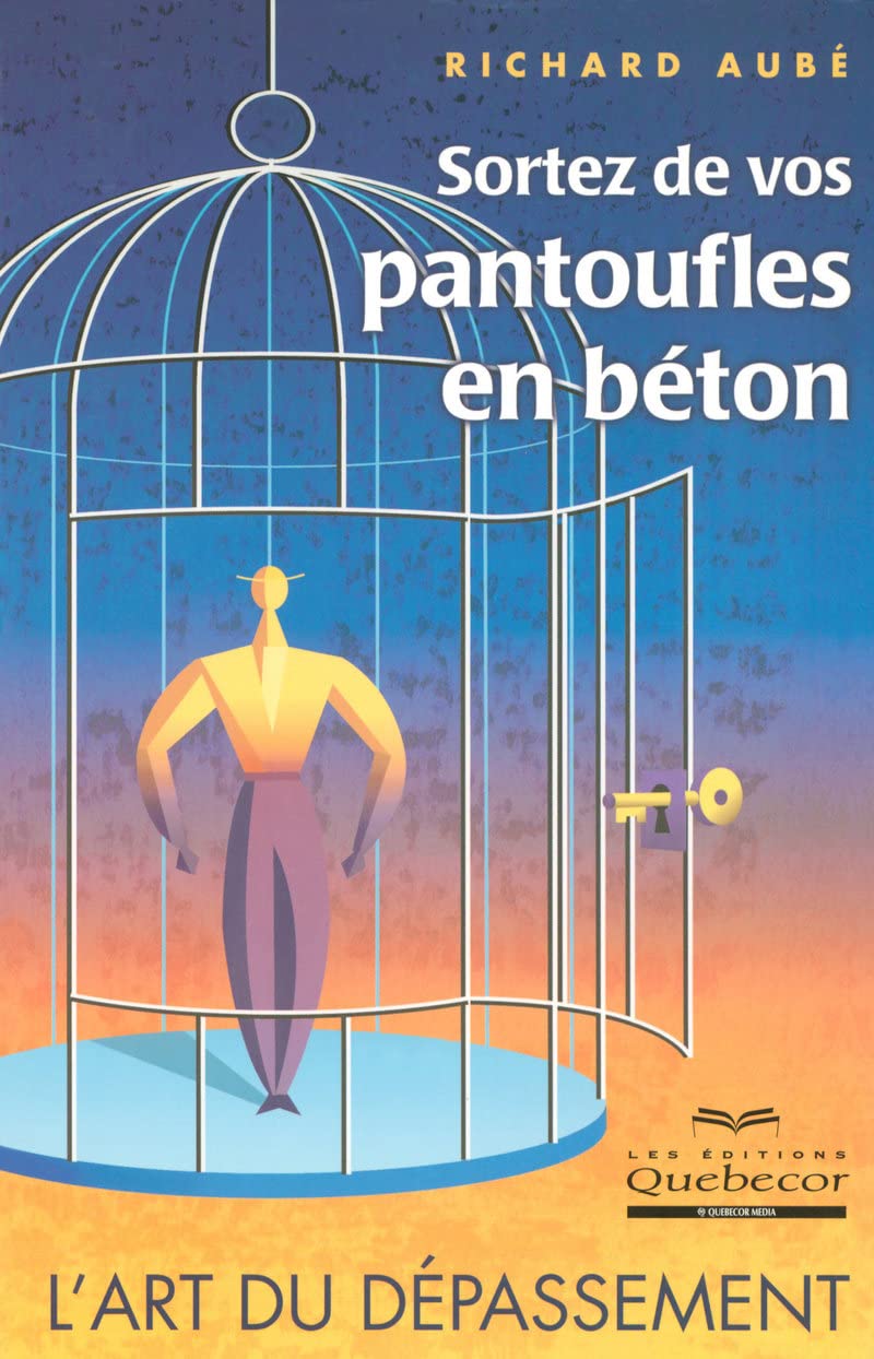 Sortez de vos pantoufles en béton - L'art du dépassement Aube, Richard