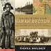 Searching for Sarah Rector: The Richest Black Girl in America