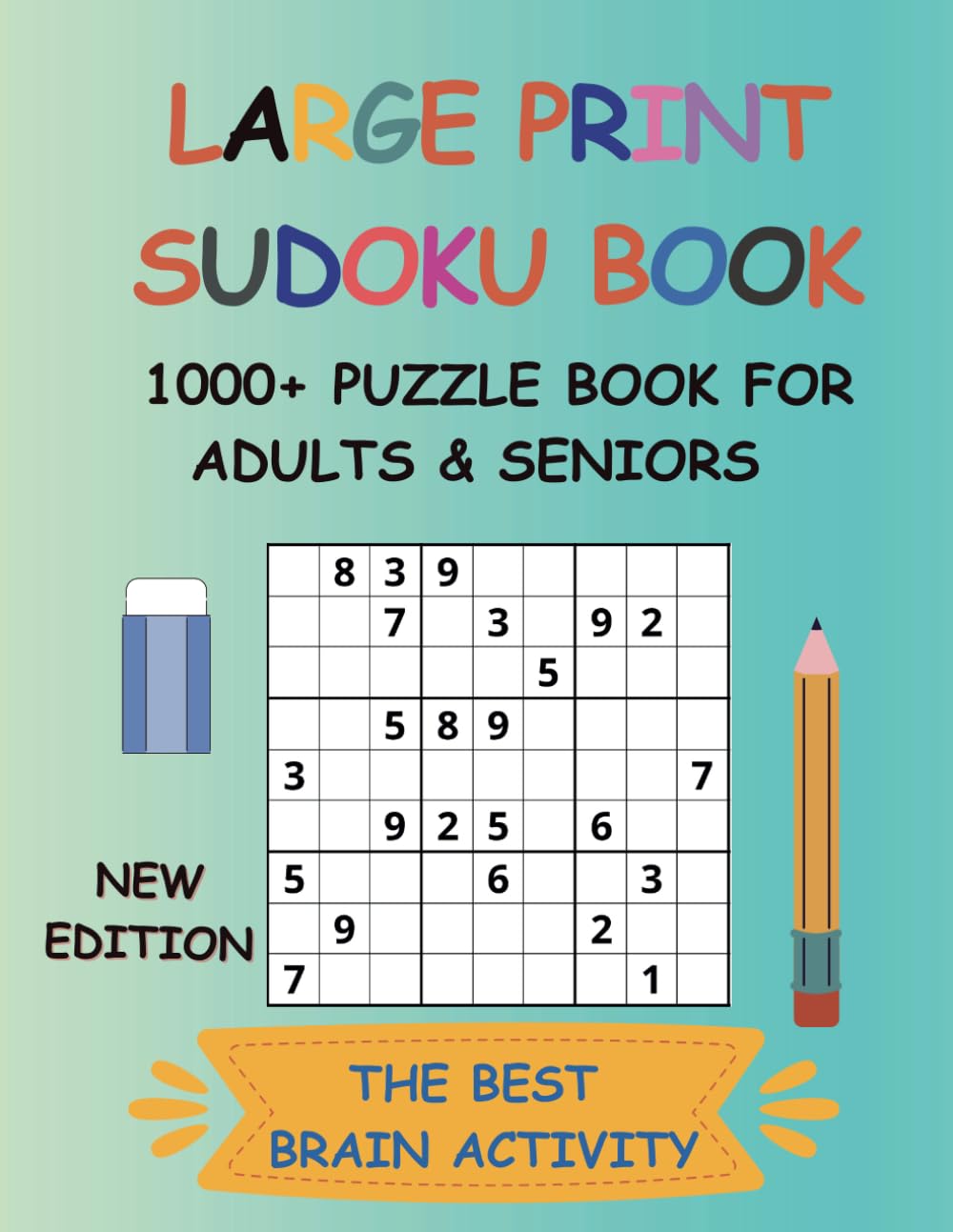 Large Print Sudoku Book:1000+ Mind-Stimulating Puzzles with Complete Solutions - The Best Brain Activity for Adults & seniors