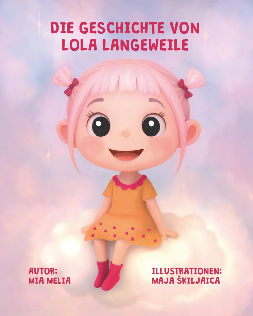 Die Geschichte von Lola Langeweile