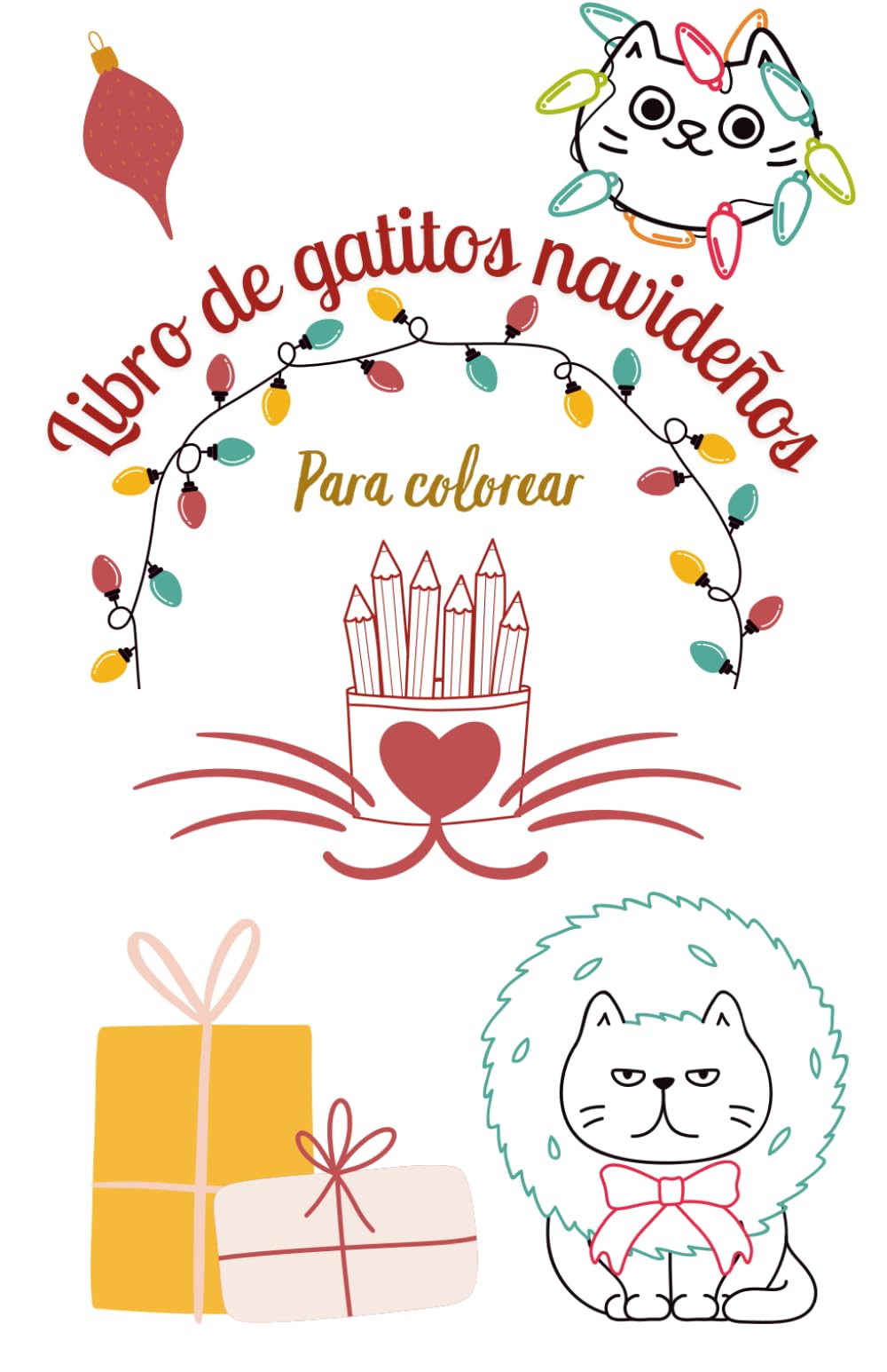 24 Postales Navideñas para Colorear y Regalar (Edición Gatos): Un libro para niños con dibujos de gatitos navideños para colorear, recortar y compartir en Navidad.