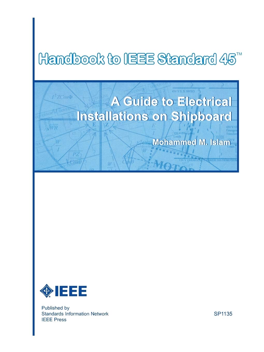 Buy Handbook to IEEE Standard 45: A Guide to Electrical Installations on Shipboard — BookShops.in