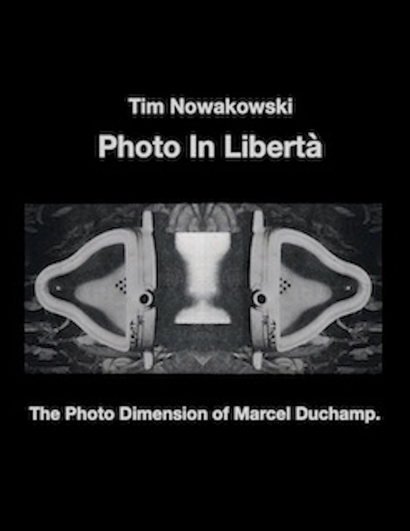 Livre Marcel Duchamp Photo In Libertà, une édition d'art prestigieuse et rare