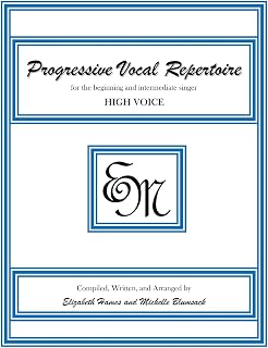 Progressive Vocal Repertoire (High Voice): for the beginning and intermediate singer