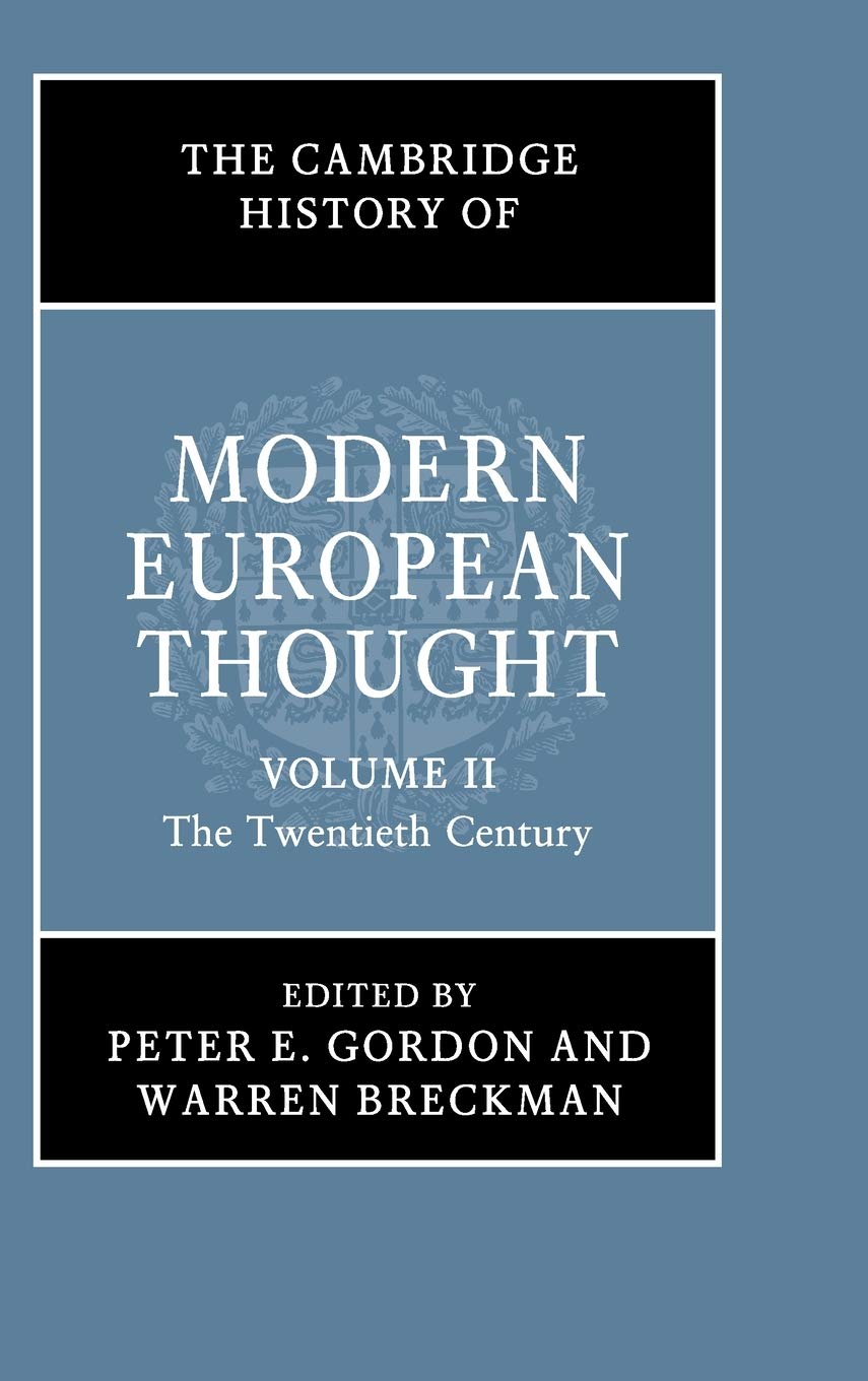 Cambridge History Modern European Thought Volume 2 Twentieth Cent… 9781107097780