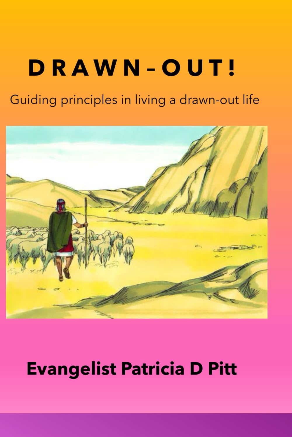 Drawn Out: Guiding Principles in living a drawn-out life