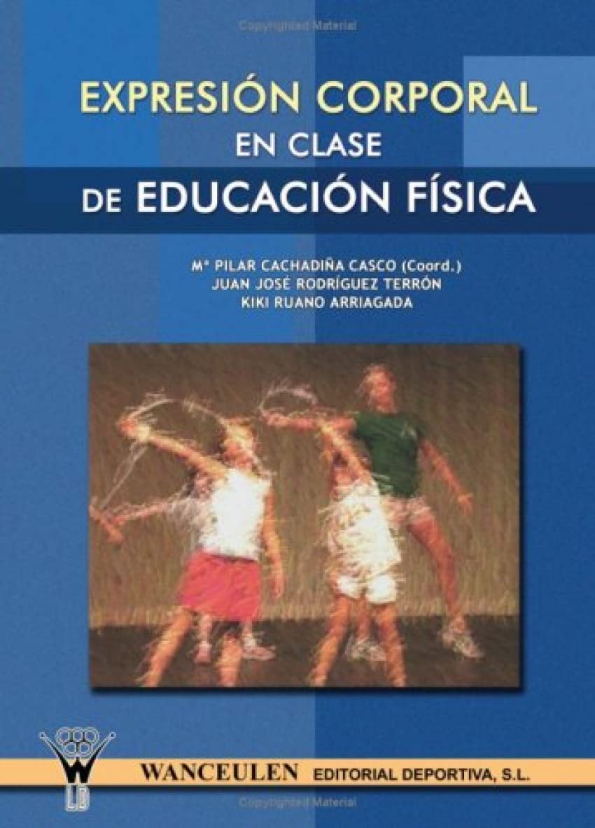 Expresion Corporal En Clase De E.F. (Spanish Edition)