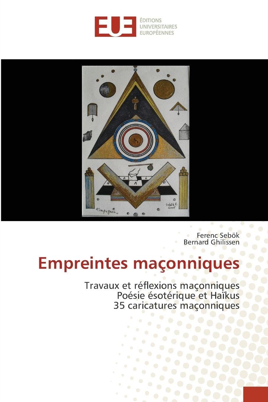 Empreintes maçonniques: Travaux et réflexions maçonniquesPoésie ésotérique et Haïkus35 caricatures maçonniques