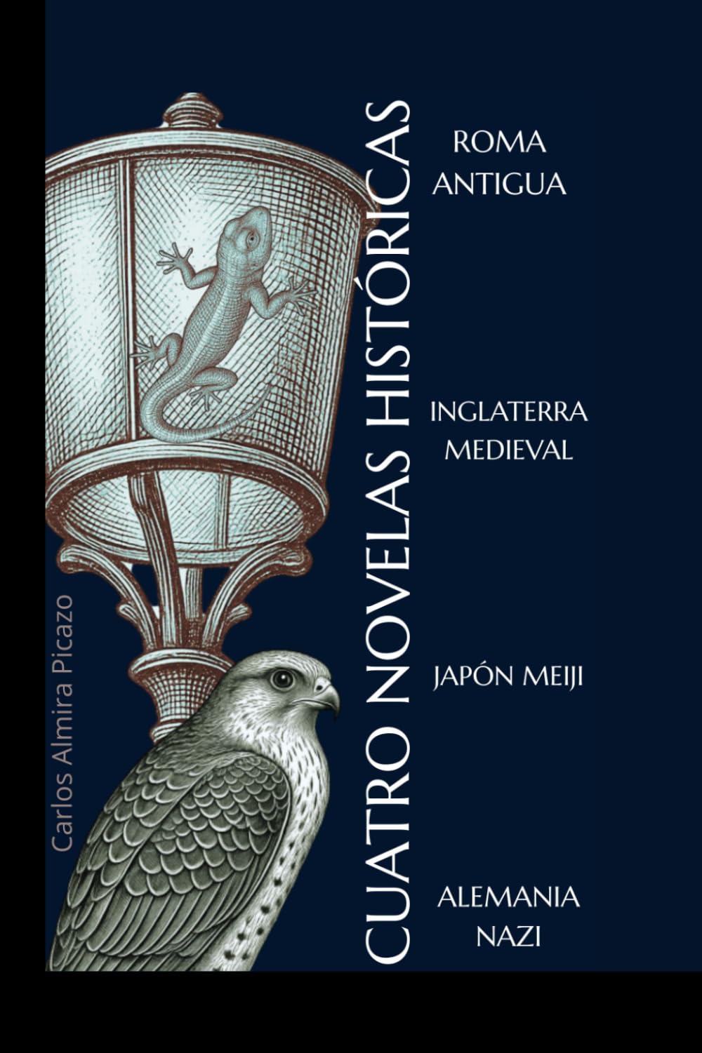 CUATRO NOVELAS HISTÓRICAS.: Roma antigua, Inglaterra medieval, Japón Meiji y Alemania del III Reich.