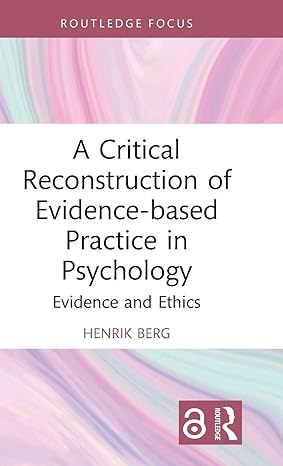 A Critical Reconstruction of Evidence-based Practice in Psychology-Wow! eBook
