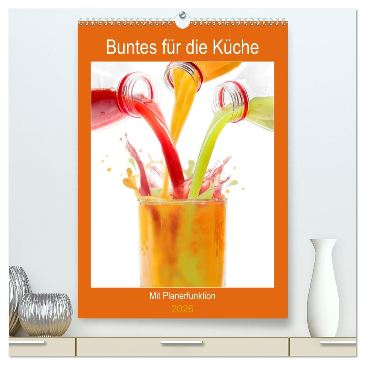 Buntes für die Küche (hochwertiger Premium Wandkalender 2026 DIN A2 hoch), Kunstdruck in Hochglanz: Frische und farbenfrohe Foodbilder für die Küche. (CALVENDO Lifestyle)