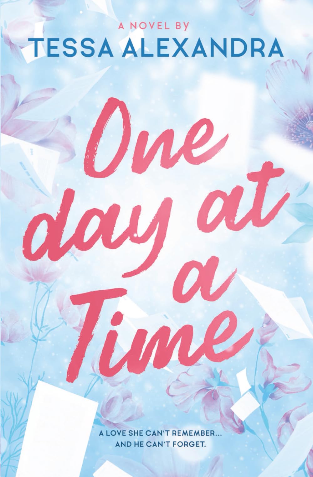 One Day at a Time: A Novel