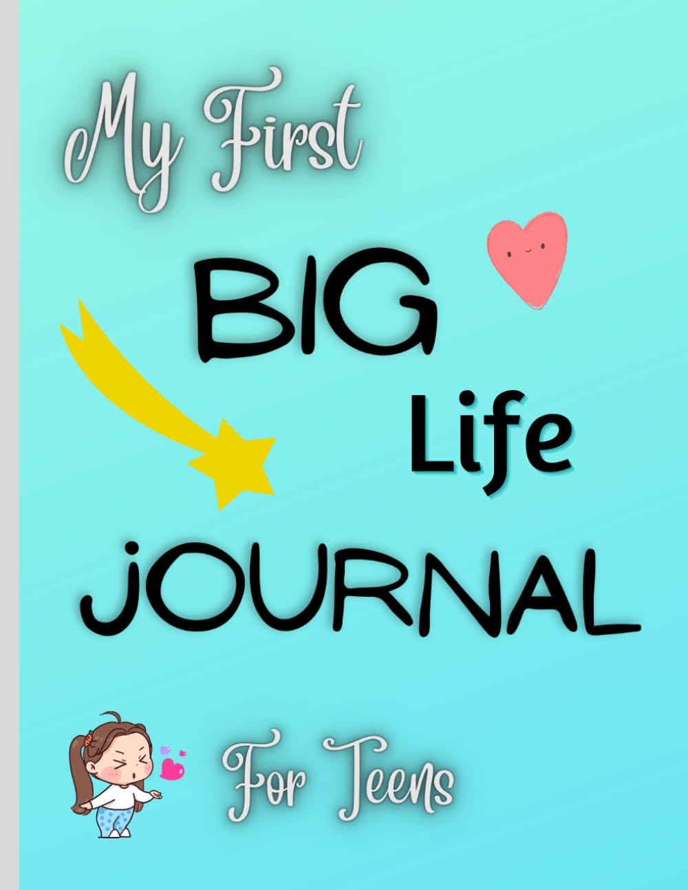 Big life journal for teens and tweens: A Growth Mindset & Goal Setting Journal ,the big life journal teen, Perfect Positive Life Workbook, Highly ... & ... For Teens, Tweens, Girls, Young Adults
