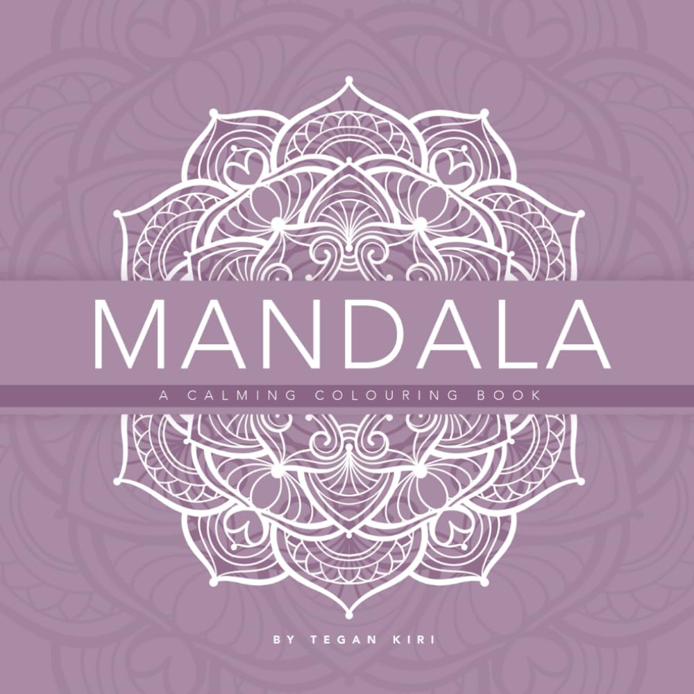 Mandala: A calming colouring book