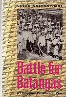 Battle for Batangas: A Philippine Province at War 0300048505 Book Cover