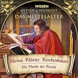 Klerus, Klöster, Kirchenbauer: Das Mittelalter