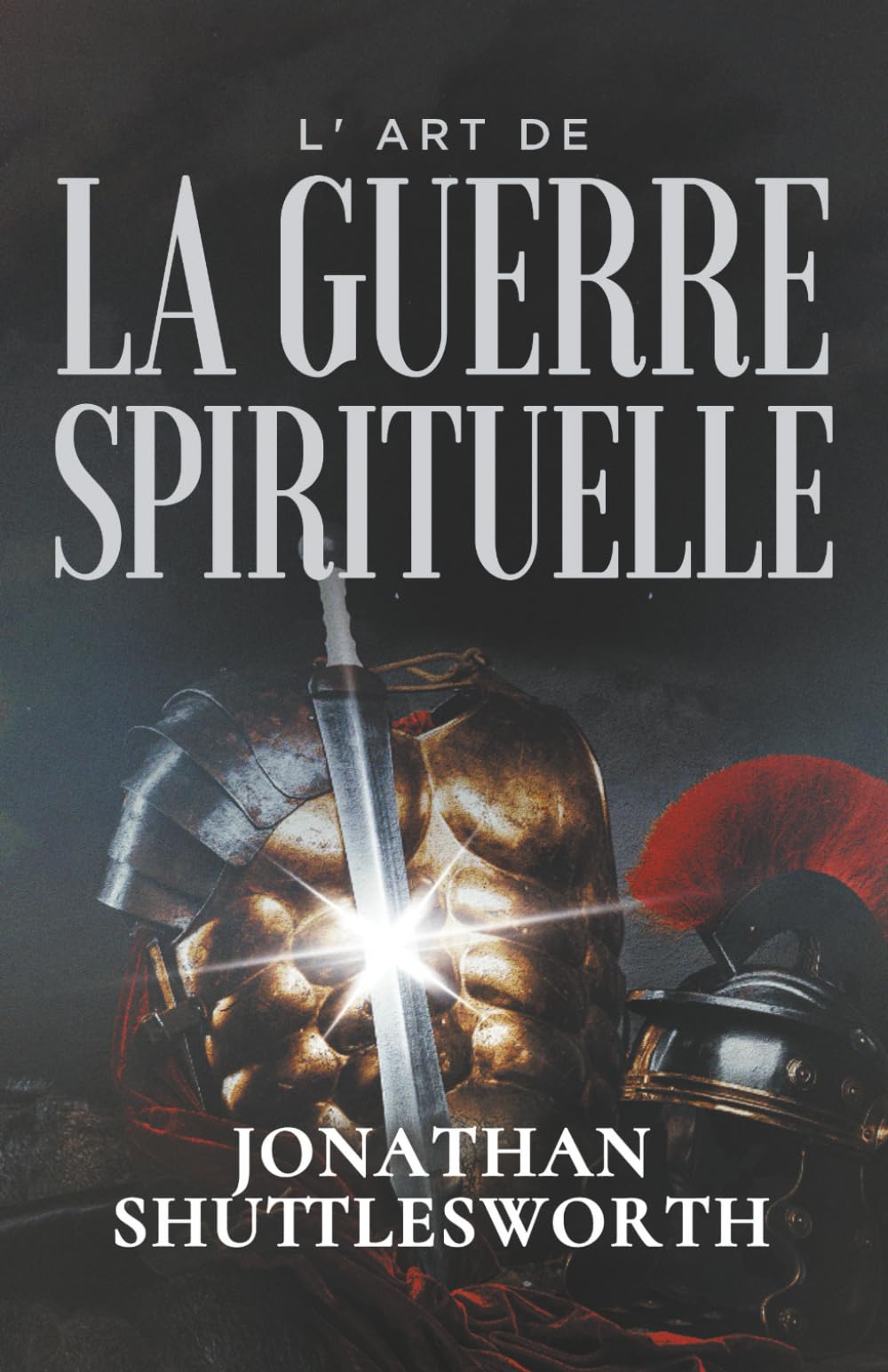 L’ ART DE LA GUERRE SPIRITUELLE
