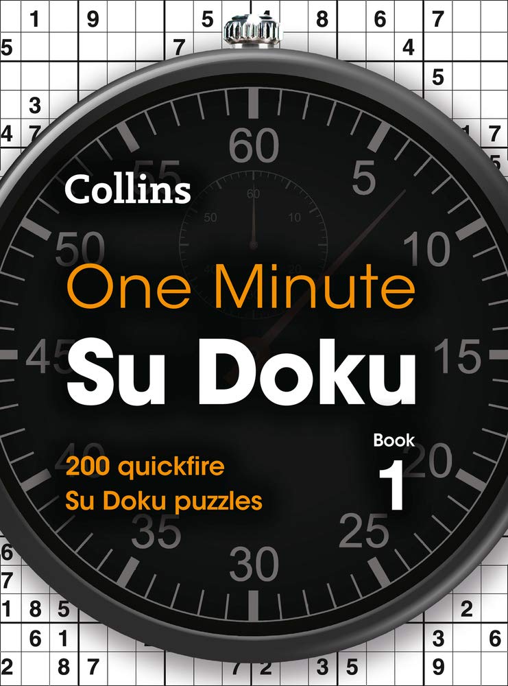 One Minute Su Doku Book 1: 200 Quickfire Su Doku Puzzles