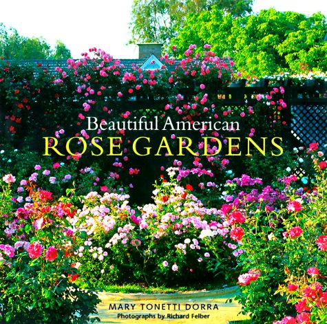 Beautiful American Rose Gardens: Dorra, Mary Tonetti