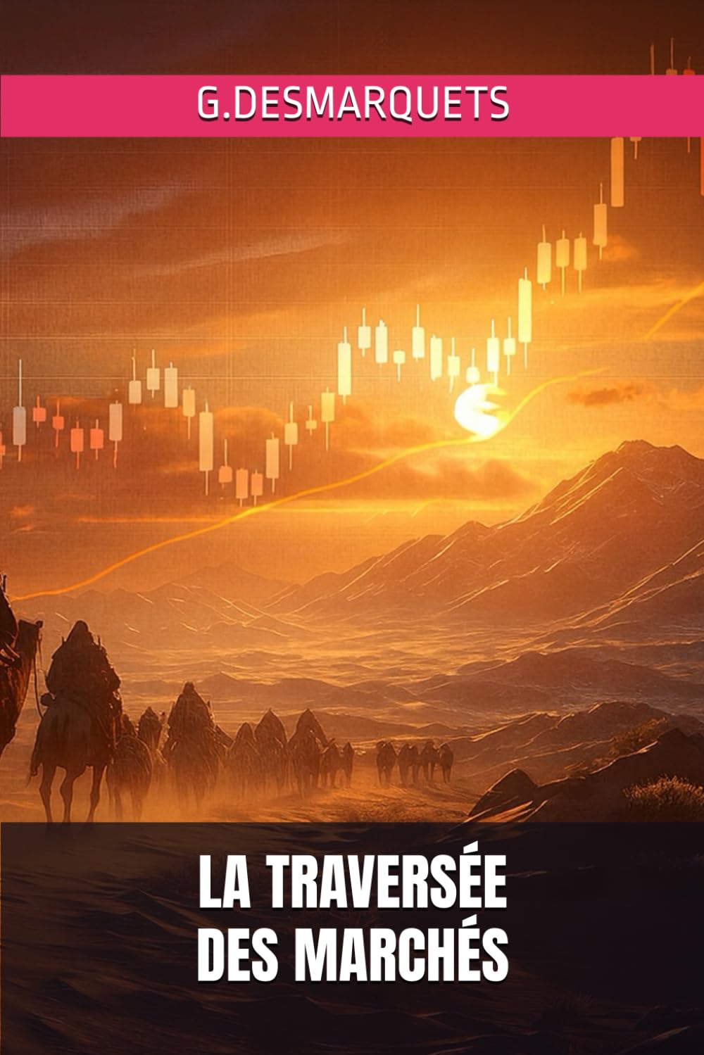 La traversée des marchés