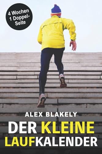 Der kleine Laufkalender: Dünnes Trainingstagebuch mit 4 Wochen auf einer Doppelseite (reicht für 2 Jahre)