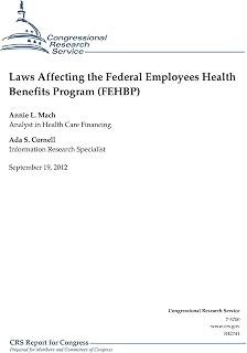 Laws Affecting the Federal Employees Health Benefits Program (FEHBP)
