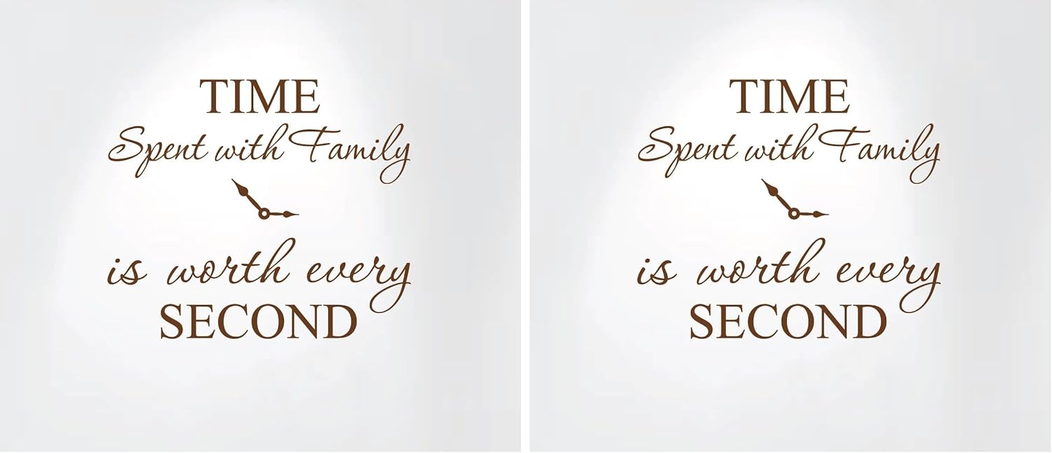 Time Spent with Family is Worth Every Second Home Wall Decal Sticker Clock #1249 (Matte Brown, 20" Wide x 17" high) (Pack of 2)