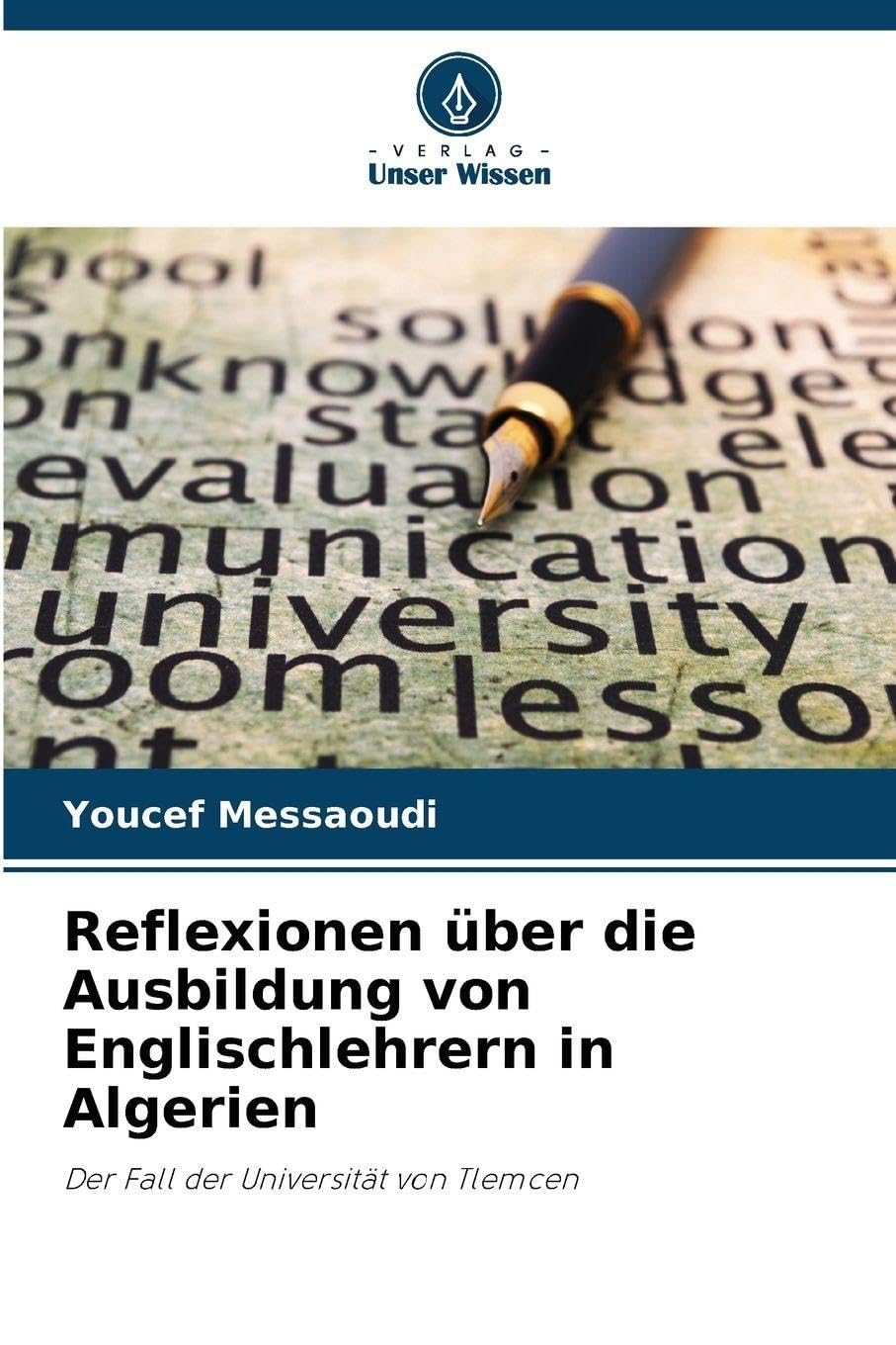 Reflexionen über die Ausbildung von Englischlehrern in Algerien: Der Fall der Universität von Tlemcen