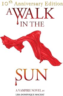 A Walk in the Sun: A Vampire Novel