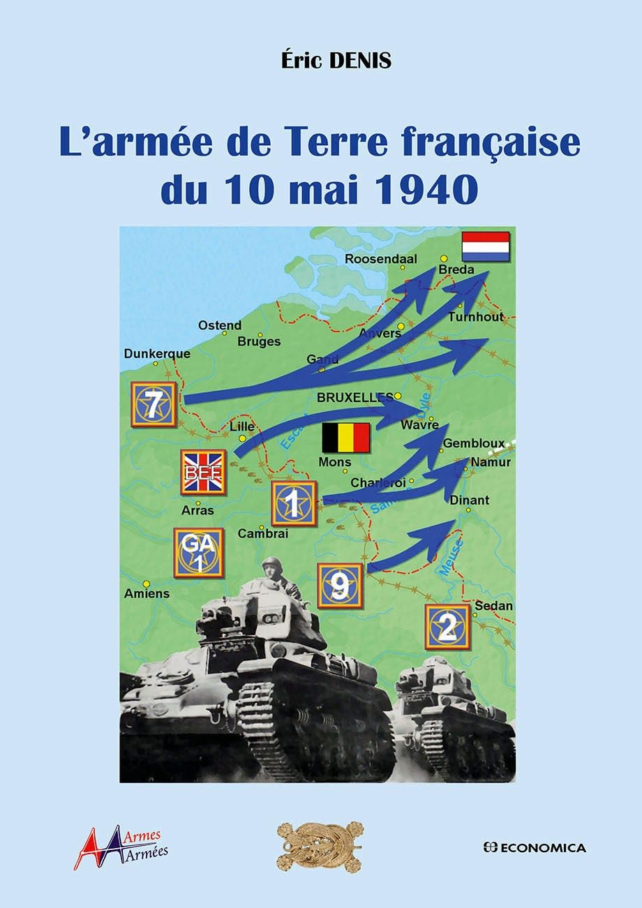 L'armée de terre française du 10 mai 1940 - Armes & Armées