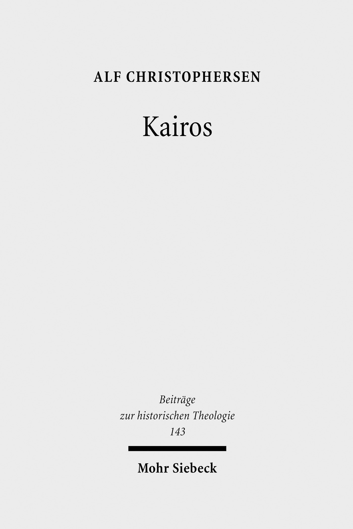 Kairos: Protestantische Zeitdeutungskämpfe in der Weimarer Republik (Beiträge zur historischen Theologie 143)
