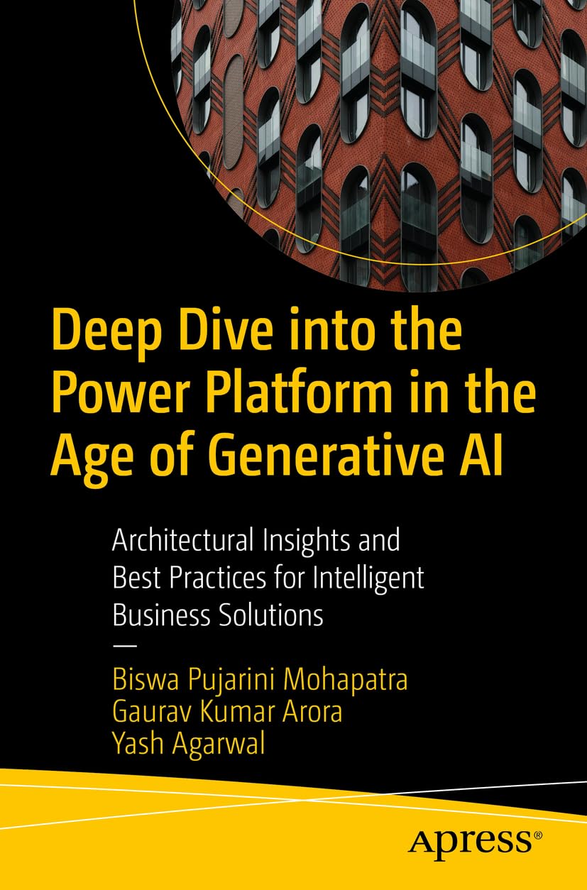 Deep Dive into the Power Platform in the Age of Generative AI - 9798868808982