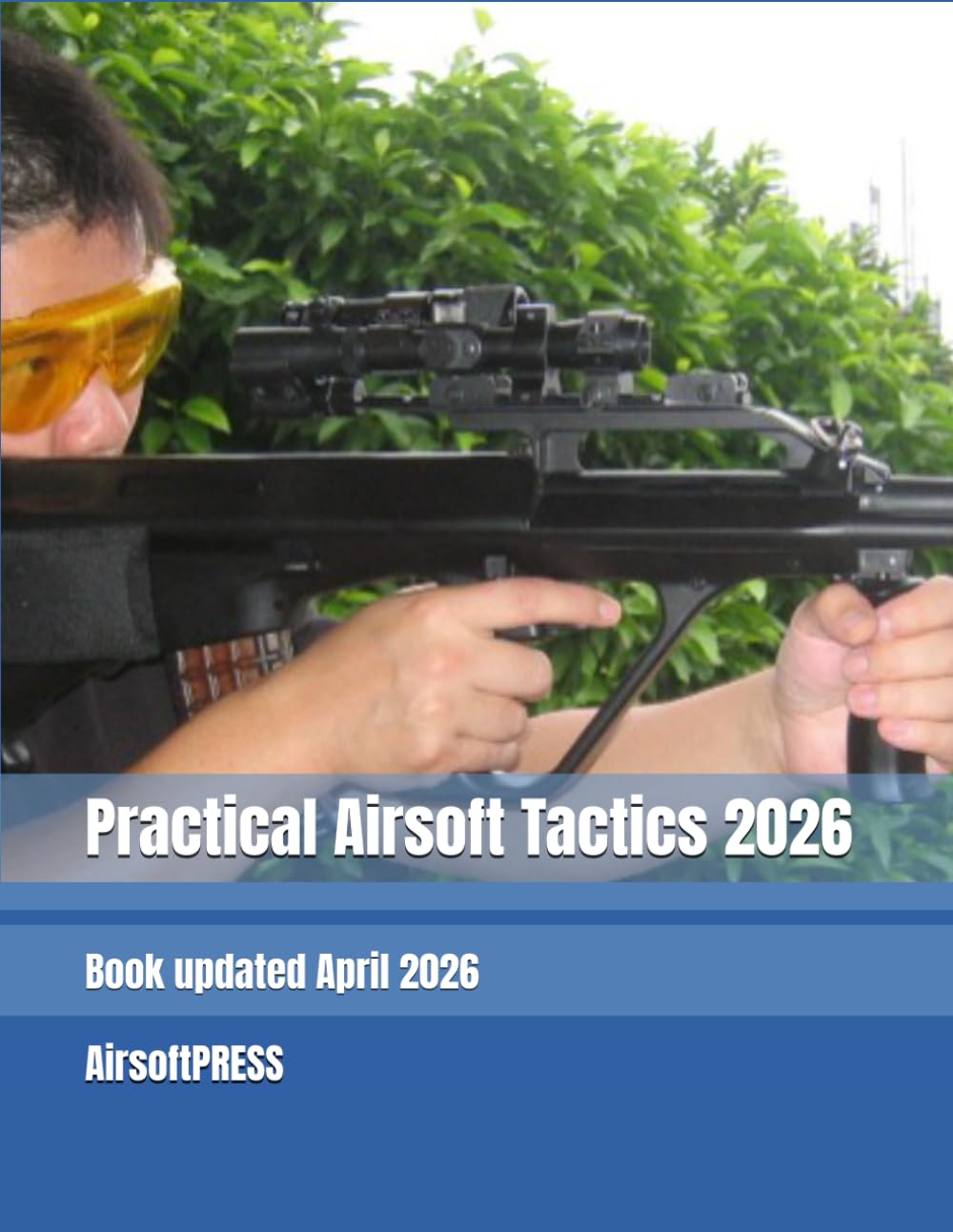 Practical Airsoft Tactics 2026