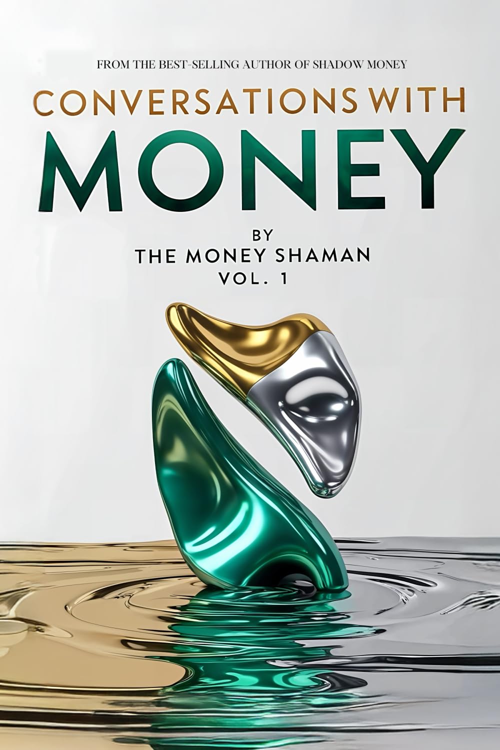 Conversations With Money: Heal Your Money Mindset, Expand Your Wealth Channels & Attract Greater Abundance. (The Awakened Money Series)