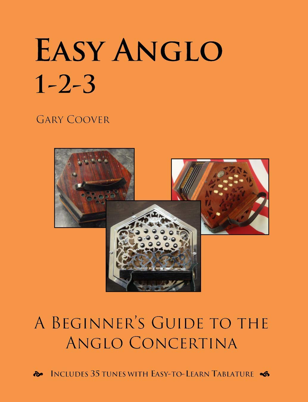 Easy Anglo 123 A Beginner's Guide to the Anglo Concertina Kindle