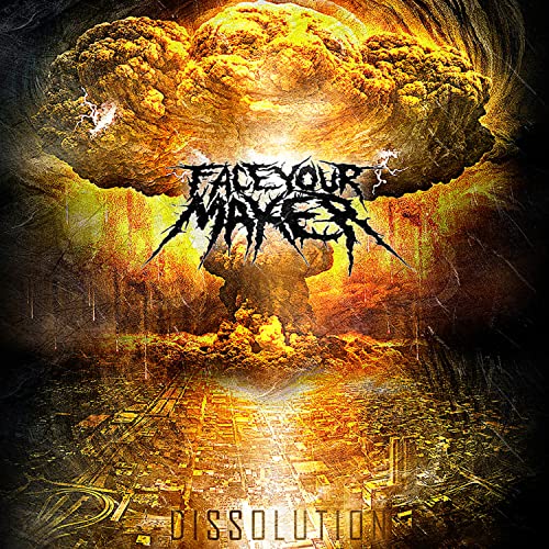 Reproducir Dissolution de Face Your Maker en Amazon Music