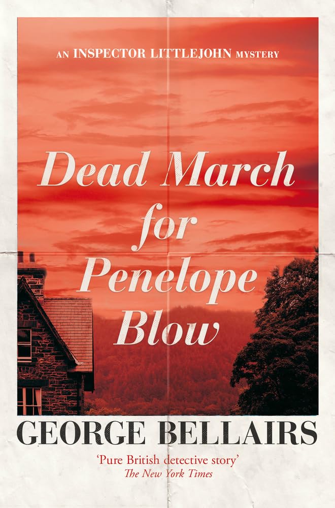 Dead March for Penelope Blow (The Inspector Littlejohn Mysteries)