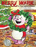 Merry Mouse Christmas In Our Father's House 1941733409 Book Cover