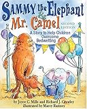 Sammy the Elephant & Mr. Camel: A Story to Help Children Overcome Bedwetting