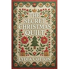 The Secret Christmas Quilt Audiolibro Por Lydia Cotton arte de portada