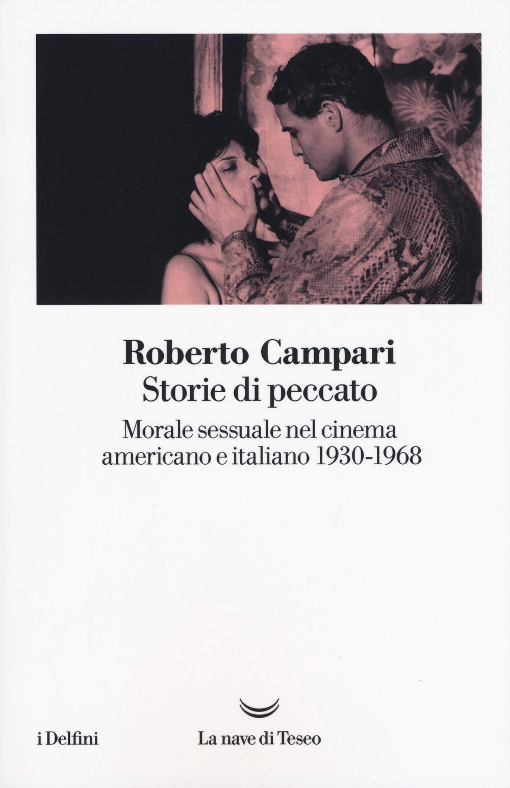 Storie Di Peccato. Morale Sessuale Nel Cinema Americano E Italiano (1930-1968) - 4