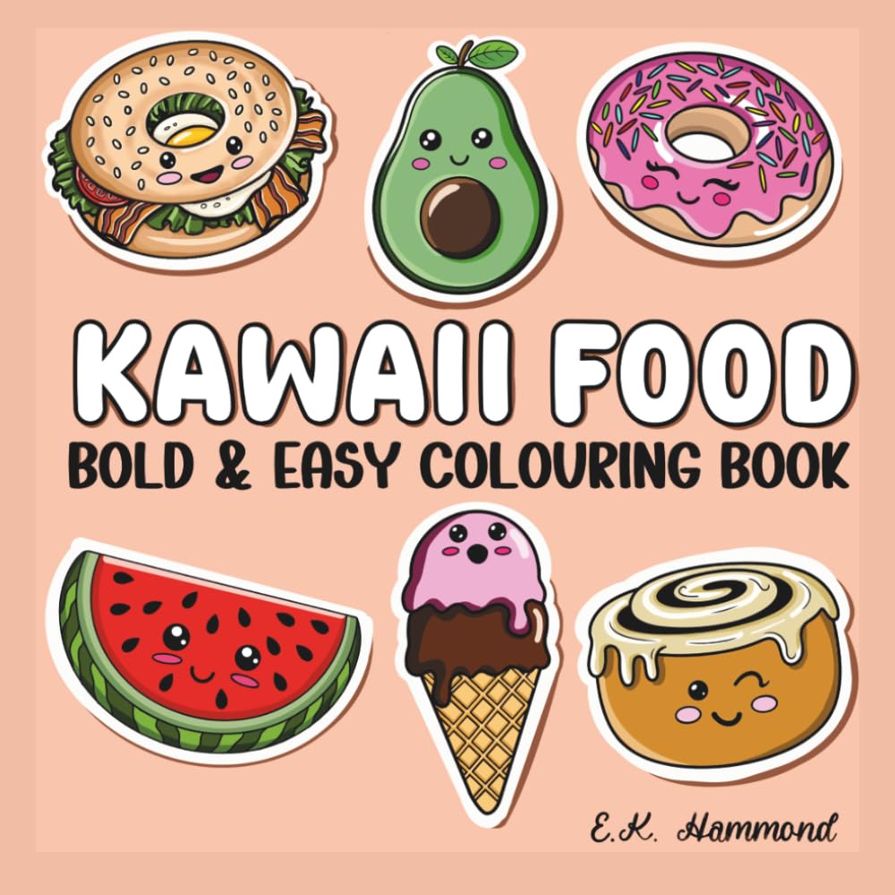Kawaii Food Bold & Easy Coloring Book (Colour Me Wholesome Foods)