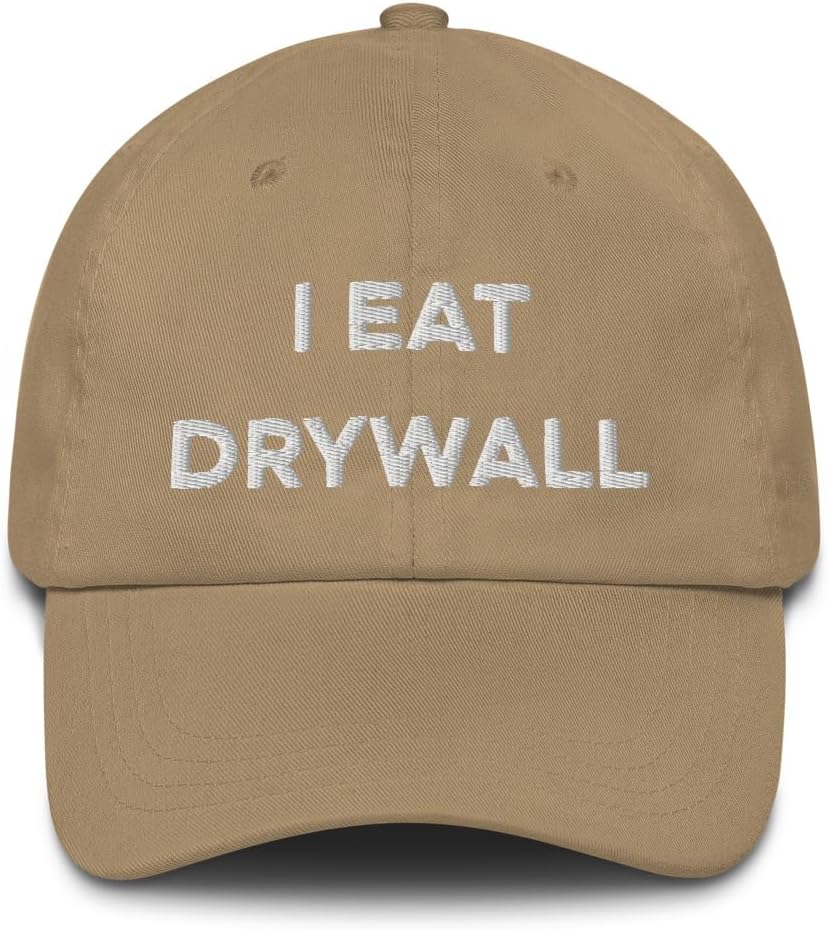 Hogue WS LLC I Eat Drywall Hat (Embroidered Dad Cap)