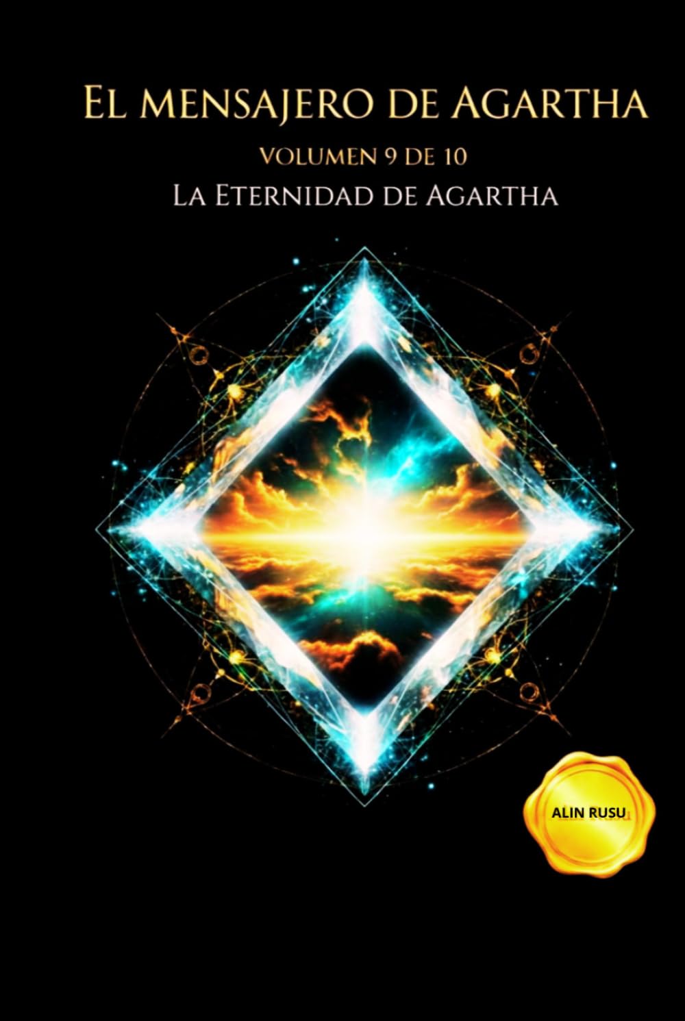 EL MENSAJERO DE AGARTHA: La Eternidad de Agartha