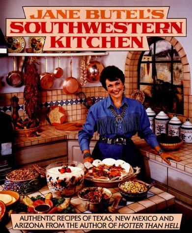 Jane Butel's Southwestern Kitchen
