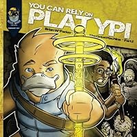You Can Rely On Platypi: Book 2: The Hammer (You Can Rely On Platypi: The Great Machine) (Volume 2) 1547176873 Book Cover