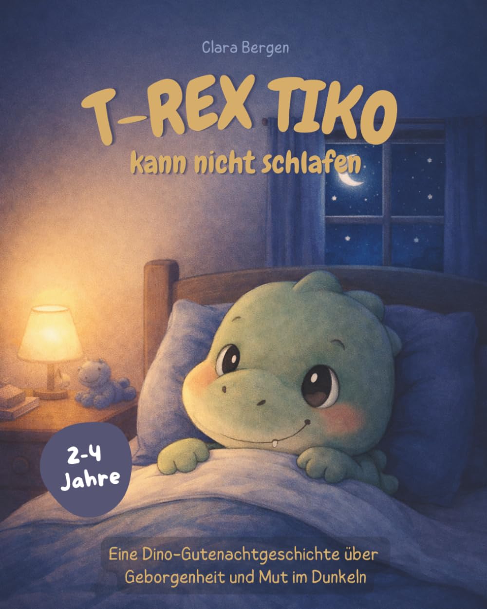 T-Rex Tiko - Der kleine Dino kann nicht schlafen: Eine Dino-Gutenachtgeschichte über Geborgenheit und Mut im Dunkeln